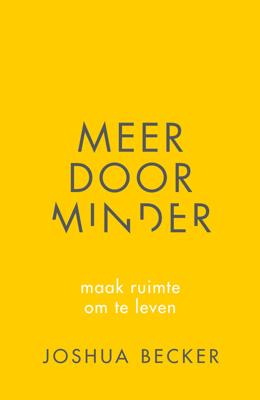 Meer door minder - Joshua Becker - ebook
