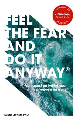 Feel The Fear And Do It Anyway - Nederlandse editie - Susan Jeffers - ebook