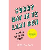 Sorry dat ik te laat ben, maar ik wilde niet komen (Paperback) - thumbnail