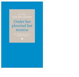Onder het plaveisel het moeras - A.F.Th. van der Heijden - ebook