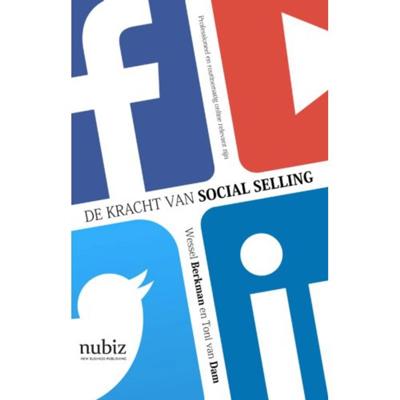 De kracht van social selling - Toni van Dam, Wessel Berkman - Paperback (9789492790132) De kracht van social selling - Toni van Dam, Wessel Berkman - Paperback (9789492790132)