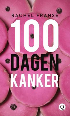 100 Dagen Kanker - Rachel Franse - Paperback (9789021415833)
