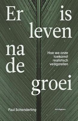 Er is leven na de groei - Paul Schenderling - ebook
