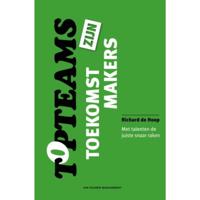 Topteams zijn toekomstmakers (Hardback) - thumbnail
