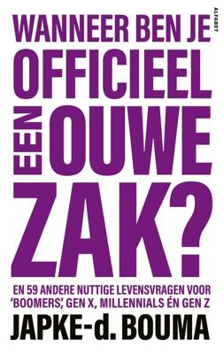 Wanneer ben je officieel een ouwe zak? - Japke-d. Bouma - ebook
