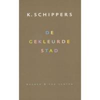 De gekleurde stad - K. Schippers - Paperback (9789076569505) - thumbnail