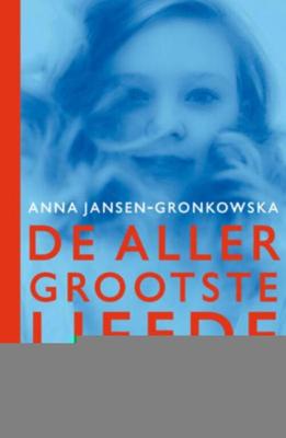 Allergrootste liefde van Daan van de Beek - Anna Jansen-Gronkowska - ebook
