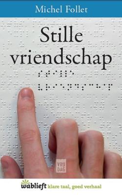 Stille vriendschap - Michel Follet - eBook (9789460013836)