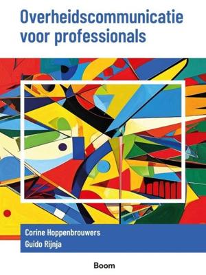 Overheidscommunicatie voor professionals - Guido Rijnja, Corine Hoppenbrouwers - ebook