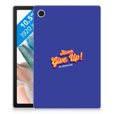 Samsung Galaxy Tab A8 2021/2022 Back cover met naam Never Give Up Samsung Galaxy Tab A8 2021/2022 Back cover met naam Never Give Up