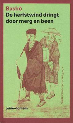 De herfstwind dringt door merg en been - Matsuo Basho - ebook