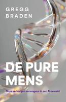 De pure mens - Gregg Braden, Willie van Boven - ebook - thumbnail