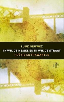 Ik wil de hemel en ik wil de straat: poëzie en trawanten