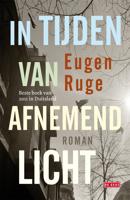 In tijden van afnemend licht - Eugen Ruge - eBook (9789044524246) - thumbnail