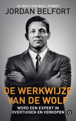 De werkwijze van de Wolf - Jordan Belfort - eBook (9789021407227) De werkwijze van de Wolf - Jordan Belfort - eBook (9789021407227)