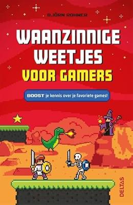 Deltas Waanzinnige weetjes voor gamers