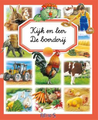 Emilie  Beaumont Kijk en leer   Kijk en leer: De boerderij
