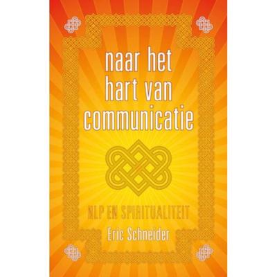 Naar het hart van communicatie (Paperback)