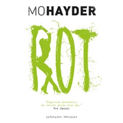 Rot (POD) - Mo Hayder - Paperback (9789021018133) Rot (POD) - Mo Hayder - Paperback (9789021018133)