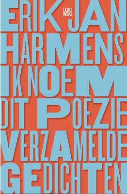 Ik noem dit poëzie - Erik Jan Harmens - ebook
