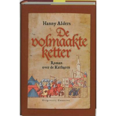 De volmaakte ketter - Hanny Alders - Hardcover (9789054291190) De volmaakte ketter - Hanny Alders - Hardcover (9789054291190)