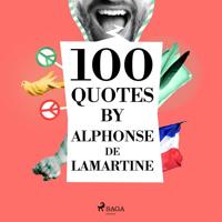 100 Quotes by Alphonse de Lamartine - thumbnail