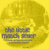The Little Match Seller, a Fairy Tale - thumbnail