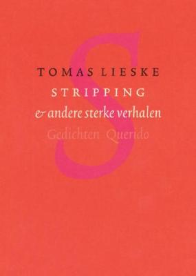 Stripping & andere sterke verhalen - Tomas Lieske - ebook Stripping & andere sterke verhalen - Tomas Lieske - ebook