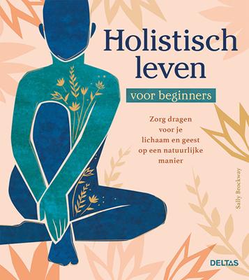 Boek: Holistisch Leven Voor Beginners