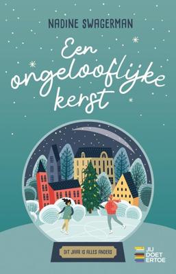 Een ongelooflijke kerst - Nadine Swagerman - ebook