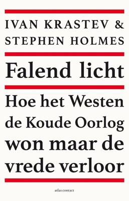 Falend licht - Ivan Krastev, Stephen Holmes - ebook
