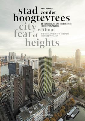 Stad zonder hoogtevrees / City Without Fear of Heigts - Emiel Arends - ebook