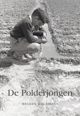 De Polderjongen - Heleen Wagemans - Paperback (9789463650427)