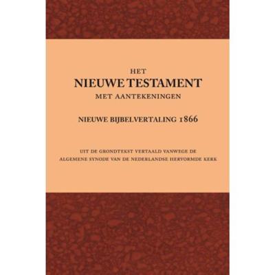 Het Nieuwe Testament met aantekeningen (Paperback)