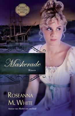 Maskerade - Roseanna M. White - eBook (9789064513510)