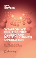 Waarom we politiek niet alleen aan politici kunnen overlaten - Eva Rovers - ebook - thumbnail
