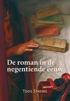 De roman in de negentiende eeuw - Toos Streng - Paperback (9789087048426) - thumbnail