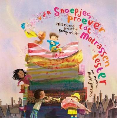 Van snoepjesproever tot matrassentester - Marianne Busser, Ron Schröder - ebook