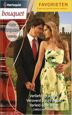 Verliefd op Logan ; Veroverd door Fergus ; Verleid door Brice - Carole Mortimer - eBook (9789461993892)