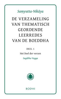 Samyutta-Nikaya - 1 Het Deel der verzen (Sagatha-Vagga) - - ebook