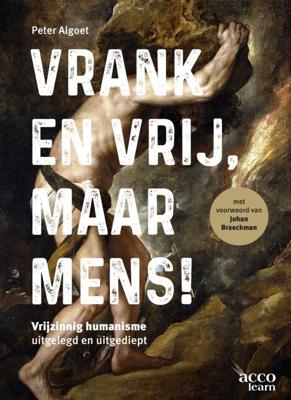 Vrank en vrij, maar mens! - Peter Algoet - ebook