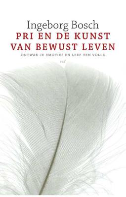 PRI en de kunst van bewust leven (Paperback)