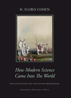How Modern Science Came Into The World - H. Floris Cohen - ebook - thumbnail