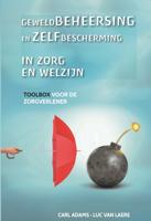 Geweldbeheersing en zelfbescherming in zorg en welzijn (Paperback) - thumbnail