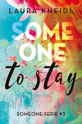 Someone to stay - Laura Kneidl - ebook