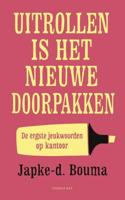 Uitrollen is het nieuwe doorpakken (Paperback) - thumbnail