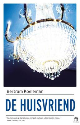 De huisvriend - Bertram Koeleman - Paperback (9789046706619)