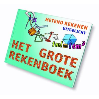Het grote rekenboek uitgelicht metend rekenen - Hardcover (9789491263316)