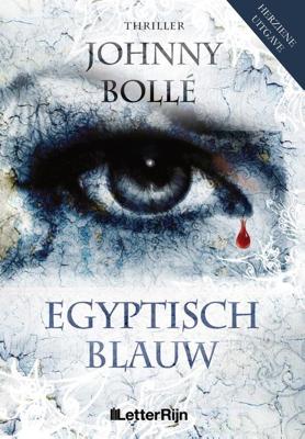 Egyptisch Blauw - Johnny Bollé - ebook