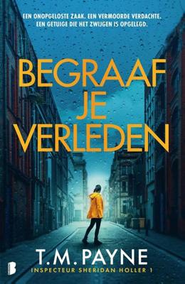 Begraaf je verleden - T.M. Payne, - ebook
